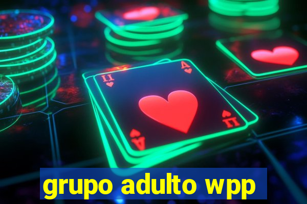 grupo adulto wpp